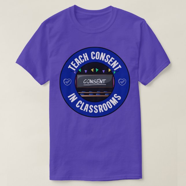 T-shirt Apprendre Le Consentement Dans Les Salles De Class (Design devant)