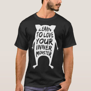 T-shirt Apprenez À Aimer Votre Monstre Intérieur
