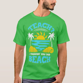 T-shirt Apprenez-Moi Que Vous Avez Dit Plage