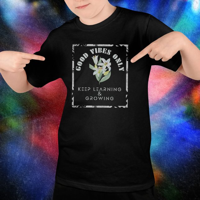 T-shirt Apprentissage et conception de Good Vibes uniqueme (Créateur téléchargé)