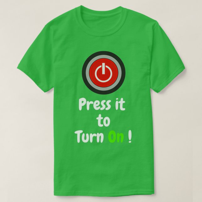T-shirt Appuyez sur pour activer (Design devant)