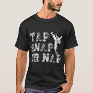 T-shirt Appuyez Sur Snap Ou Nap Bjj Brésilien Jiu Jitsu 1