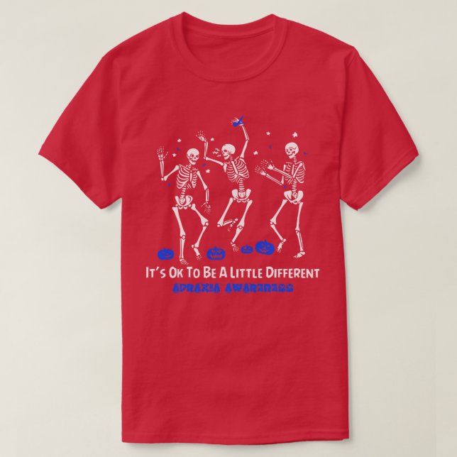 T-shirt Apraxia Constate Qu'Il Est Ok D'Être Un Peu Différ (Design devant)