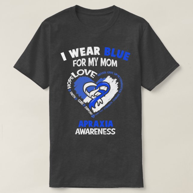 T-shirt Apraxia Sensibilisation Je Porte Du Bleu Pour Ma M (Design devant)