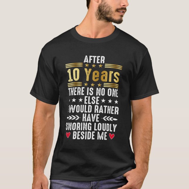 T-shirt Après 10 ans, drôle 10ème anniversaire de Mariage (Devant)
