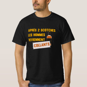 T-shirt Après 2 Scotches les hommes deviennent collants
