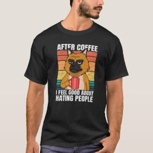 T-shirt Après Café Je Me Sens Bien De La Haine Des Gens Ge