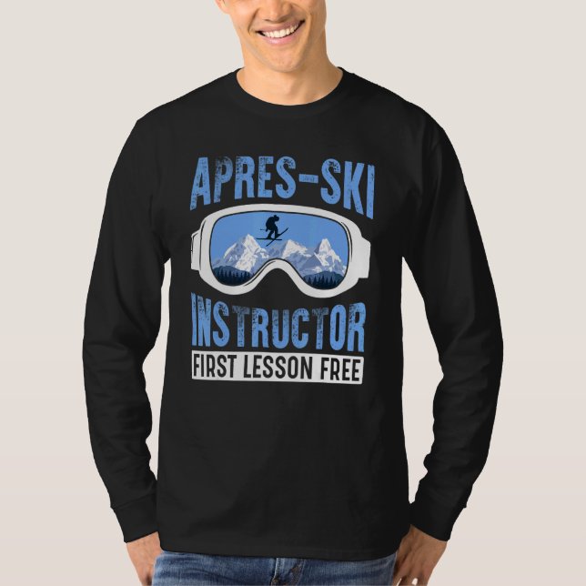 T-shirt Apres Ski Instructor First Lesson Free  Skiing Sha (Devant)