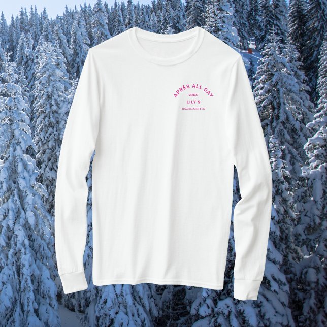 T-shirt Après toute la journée Hot rose Bachelorette Ski C (Créateur téléchargé)