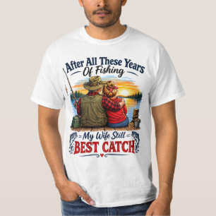 T-shirt Après toutes ces années de pêche, ma femme est tou