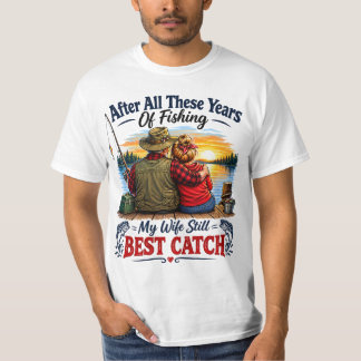 T-shirt Après toutes ces années de pêche, ma femme est tou