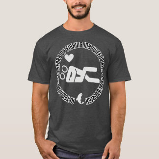 T-shirt après toutes ces années de pêche ma femme est touj