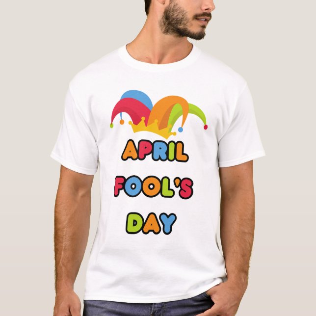 T-shirt April Fool's Day 1er avril Faites confianc (Devant)