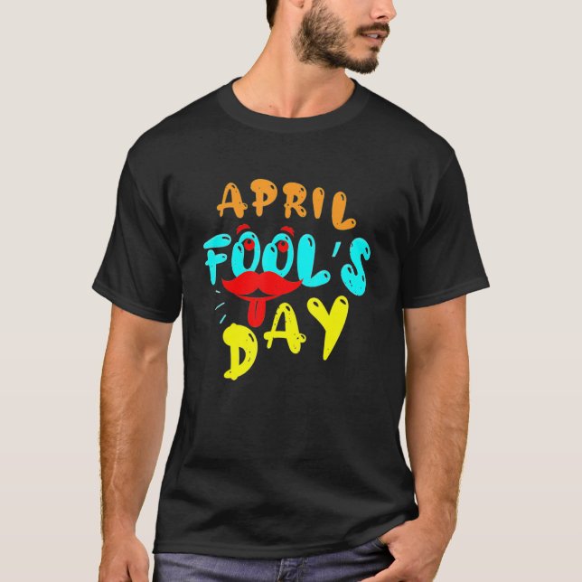 T-shirt April Fools Happy April Fools Day (Devant)