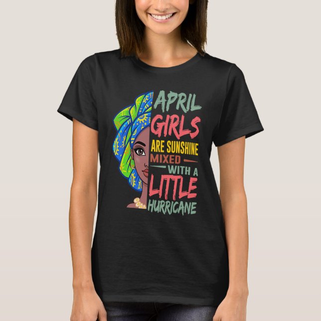 T-shirt April Girls Are Sunshine Mixed With A Little Hurri (Devant)