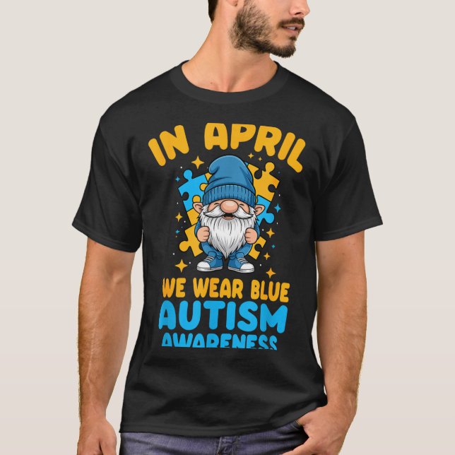 T-shirt April wear blue autism acceptance gnome puzzle  (Devant)
