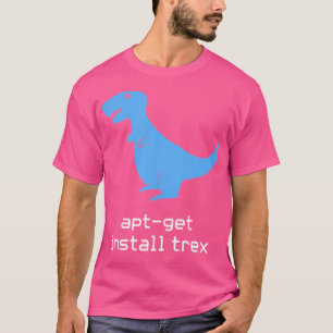 T-shirt Apt-Get Installer Trex Programmer Humour