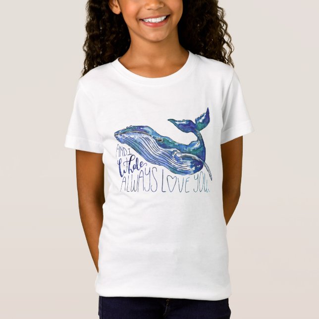 T-Shirt Aquarelle Baleine - I Whale Toujours Vous Aimez (Devant)