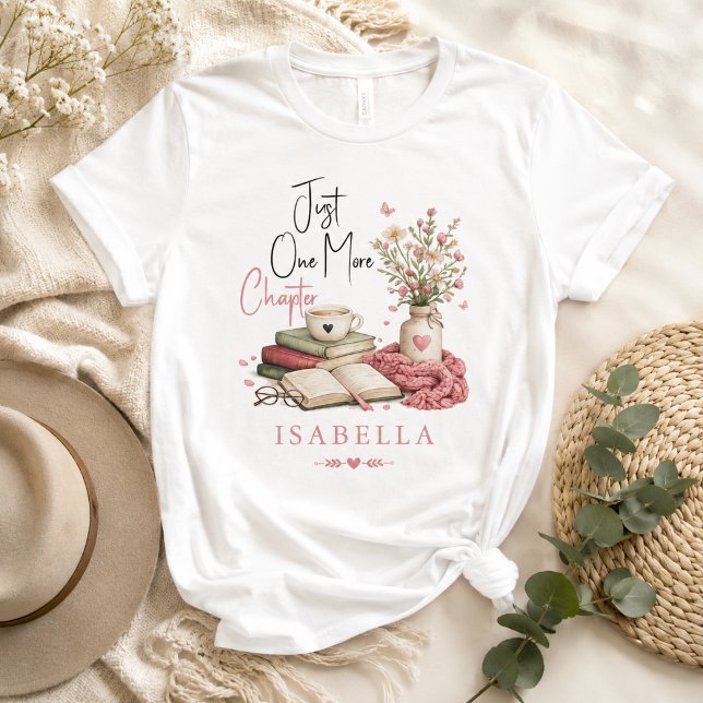 T-shirt Aquarelle Lectrice Florale Just One More Chapter  (womens tshirts just one more chapter book lovers reading teacher bookworm literature cute pink blush)