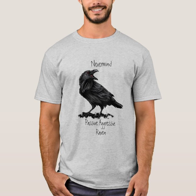 T-shirt Aquarelle Passive Agressive Raven fun Devis (Devant)