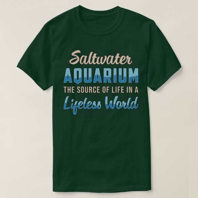 T-shirt Aquarium Saltwater Aquarium Monde sans vie Aquatiq (Design devant)