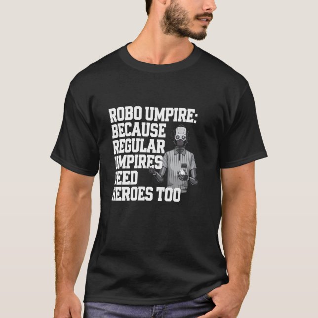 T-shirt Arbitre Robot Parce Que Les Arbitres Réguliers Ont (Devant)