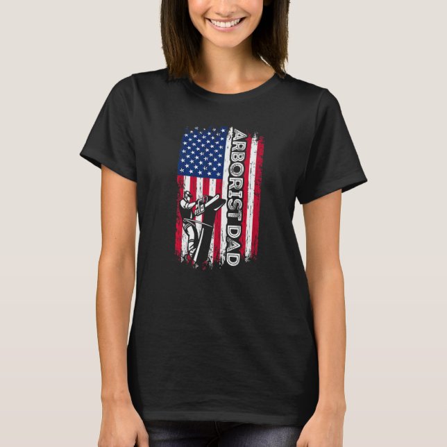 T-shirt Arborist Dad American Flag Climber Dad Chainsaw Fa (Devant)