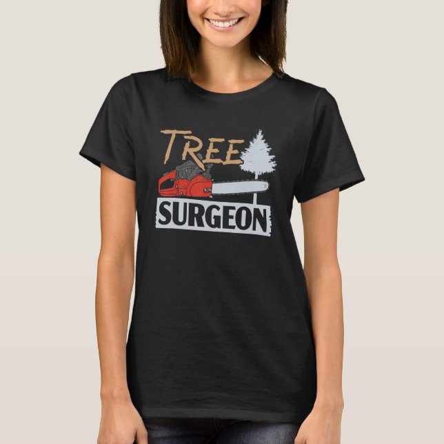 T-shirt Arboriste Arbre Chirurgien Logger Wood Whisperer W (Devant)