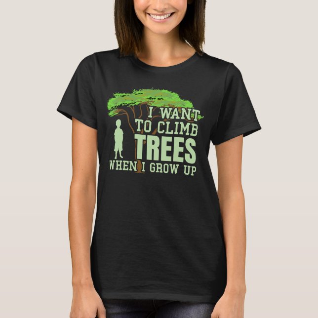 T-shirt Arbre Climber futur Arboriste Funny Arbre Escalade (Devant)