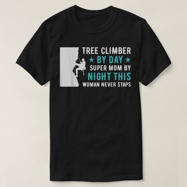T-shirt Arbre Grimpper Par Jour Super Maman Par Arboriste  (Design devant)