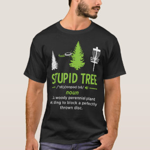T-shirt Arbre Stupid Disque Golf Drôle Disque Golf Sport L
