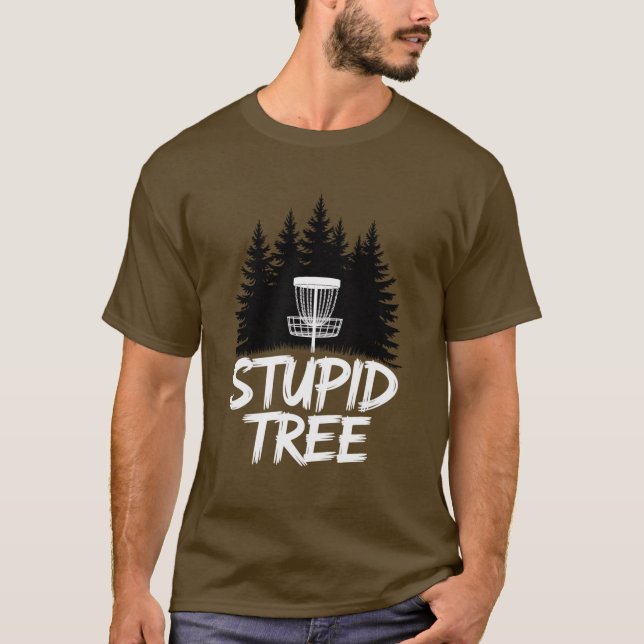 T-shirt Arbre stupide Disc Golf Drôle Frisbee Golf Golfeur (Devant)