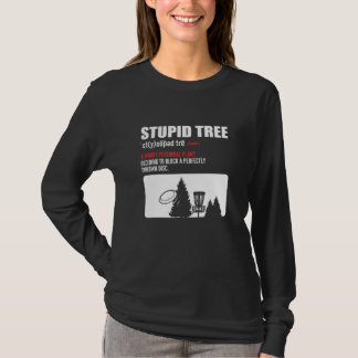 T-shirt Arbre Stupide. Disk Golf