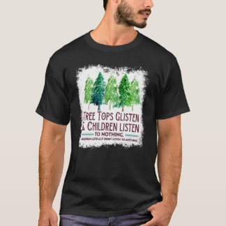 T-shirt Arbre Tops Gécoute Et Les Enfants N'Écoutent Rien 