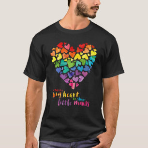 T-shirt Arc En Ciel Il Faut Un Grand Coeur Pour Former Les