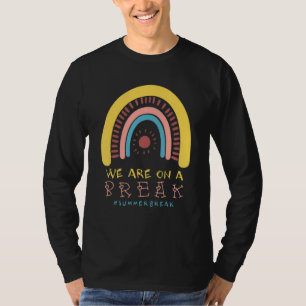 T-shirt Arc-en-ciel Nous sommes en pause Professeur Bonjou