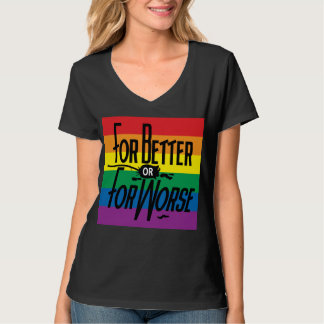 T-shirt Arc-en-ciel pour le meilleur ou le pire, Gay pride
