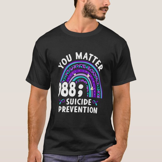 T-shirt Arc en ciel Vous Comptez 988 Semaine de prévention (Devant)