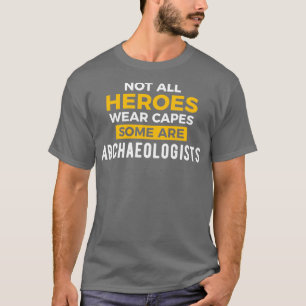 T-shirt Archéologie Archéologue Fière