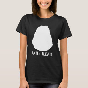T-shirt Archéologie de l'Ax Acheulean Anthropologie Hist h