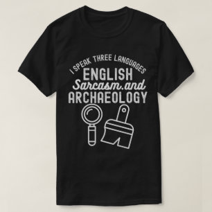 T-shirt Archéologie dire, Archéologie Recherche