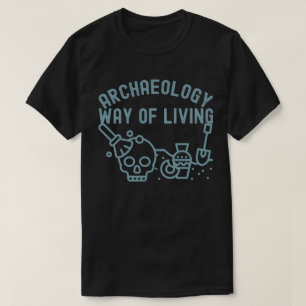 T-shirt Archéologie - Mode de vie, Archéologie Dire