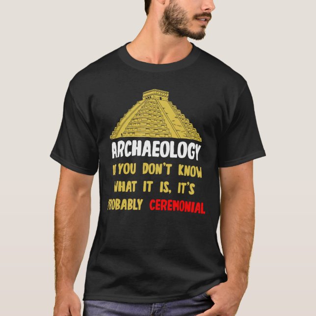 T-shirt Archéologue Pyramide Artefacts Fossiles Archaeolog (Devant)