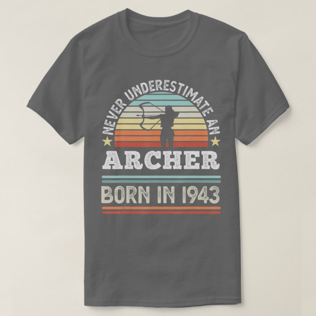 T-shirt Archer né en 1943 80e anniversaire Cadeaux de tir  (Design devant)