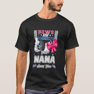 T-shirt Arcs ou brûlures Votre Nana vous aime Révélation d