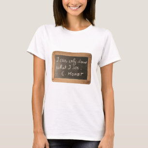 T-shirt Ardoise 05 Citation de l'artiste Monet White Women
