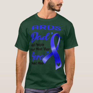 T-shirt ARDS Papa La plupart des gens ne rencontrent jamai