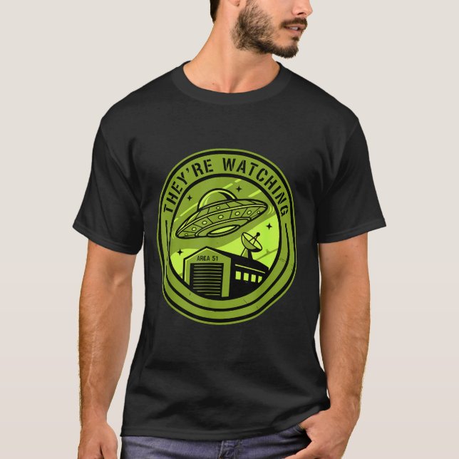 T-shirt Area 51 They're Watching Alien Believer Batch Ufo  (Devant)