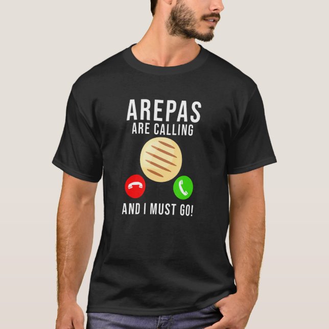 T-shirt Arepas Citation drôle Colombienne Vénézuélienne Ar (Devant)