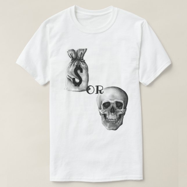 T-shirt Argent Ou Mort (Design devant)